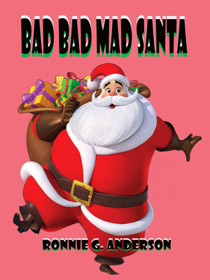 cover image of Bad Bad Mad Santa